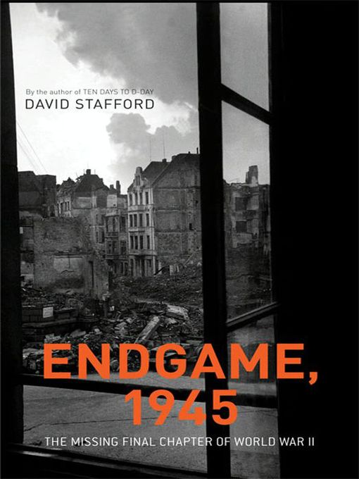 Title details for Endgame, 1945 by David Stafford - Wait list